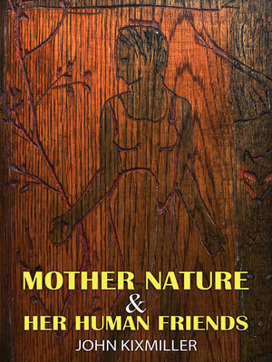 cover image of Mother Nature and Her Human Friends